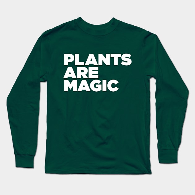 plants are magic Long Sleeve T-Shirt by Eugene and Jonnie Tee's